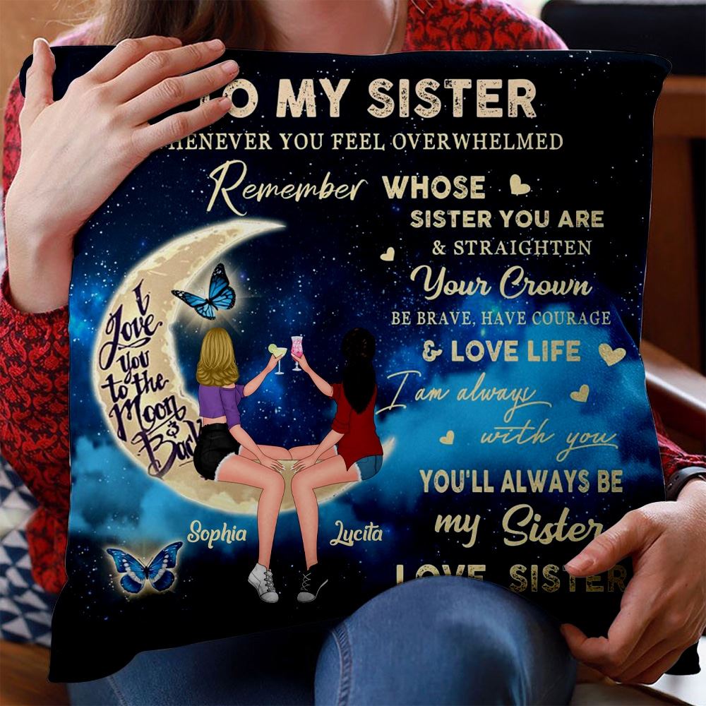 Personalized Custom To My Sister Pillow Birthday Gift Idea For Sister Youll Always Be My Sister