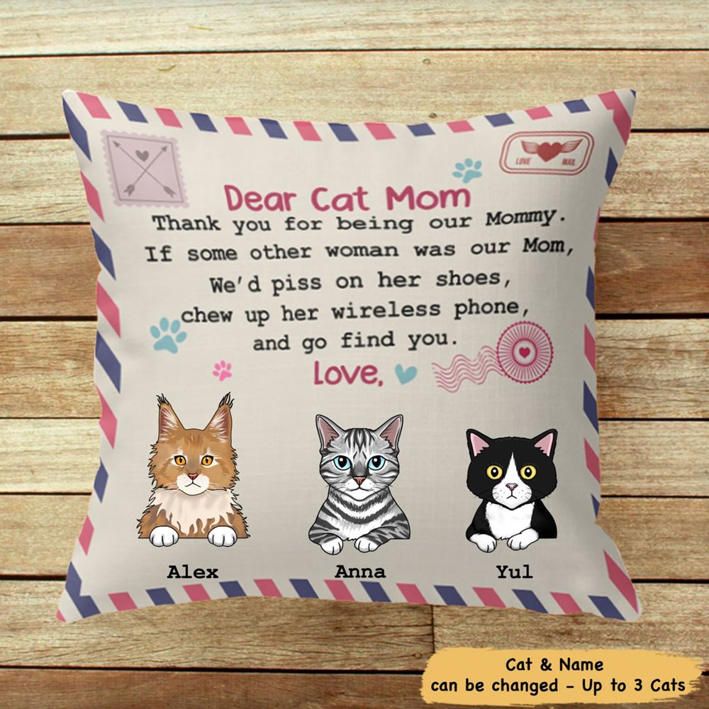 Personalized Dear Cat Mom Thank You For Being My Mommy Pillow Insert Included