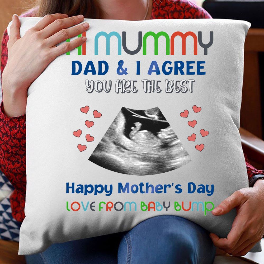 Personalized Mummy Dad I Agree You Are The Best Pillow Ultrasound Photo Gift