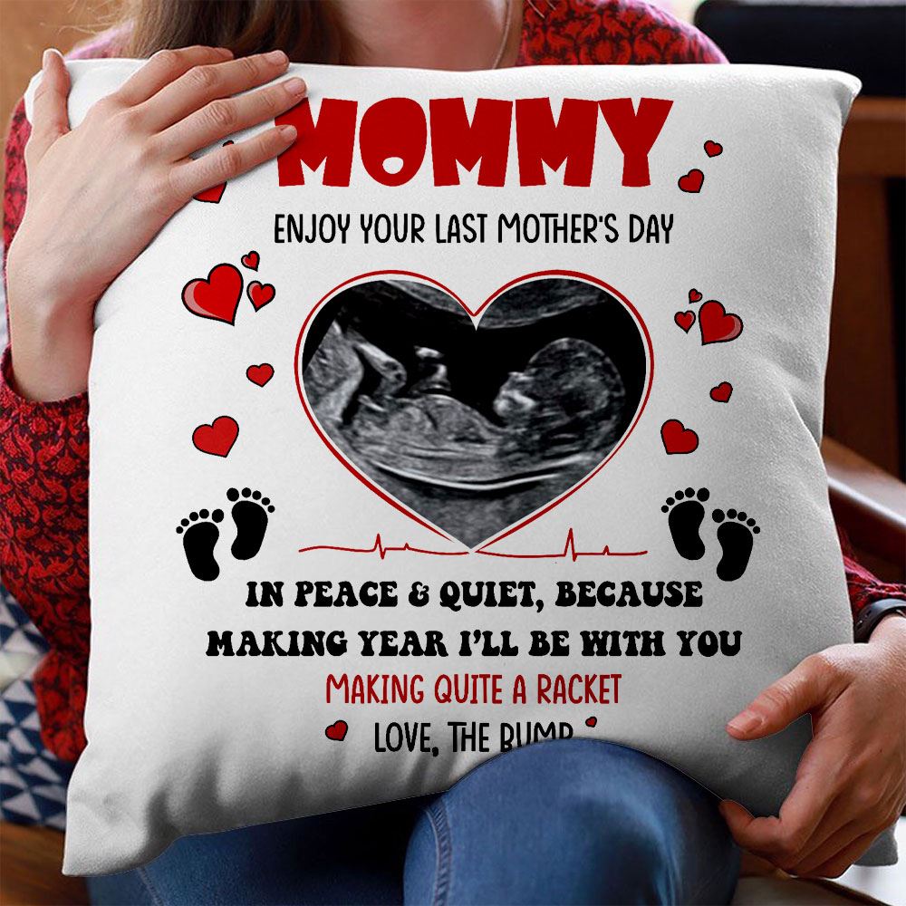 Personalized Mummy Enjoy Your Last Mothers Day Pillow Custom Sonogram Photo Upload Gift