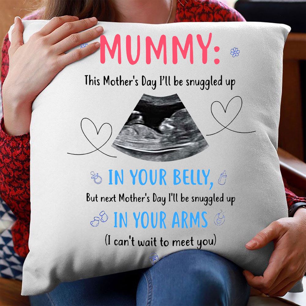 Personalized This Mothers Day Ill Be Snuggled Up In Your Belly Pillow Sonogram Photo Upload Insert Included