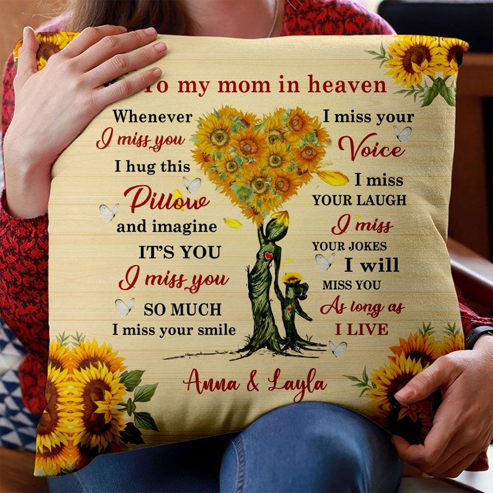 To My Mom In Heaven Whenever I Miss You I Hug This Pillow Personalized Memory Pillow Memories In Heaven