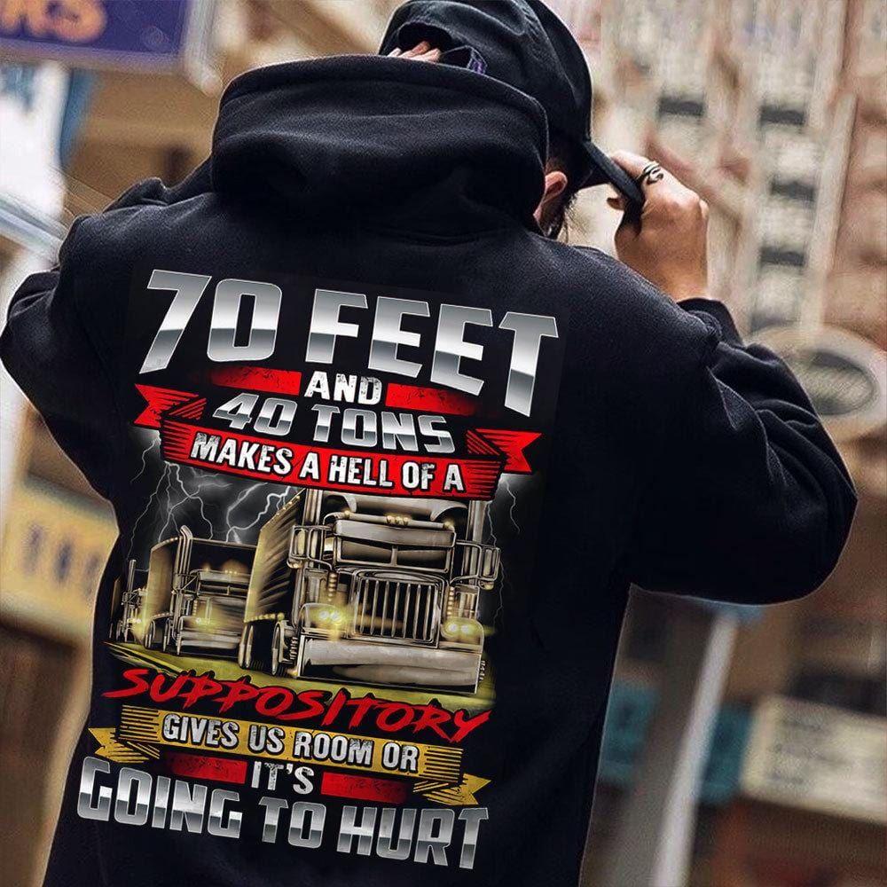 70 Feet And 40 Tons Makes A Hell Of A Suppository Trucker Shirts Short Sleeve Classic Tee For Man