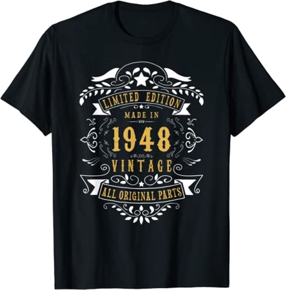 74 Years Old 74th Birthday Made Born In 1948 Men Women Idea T-shirt