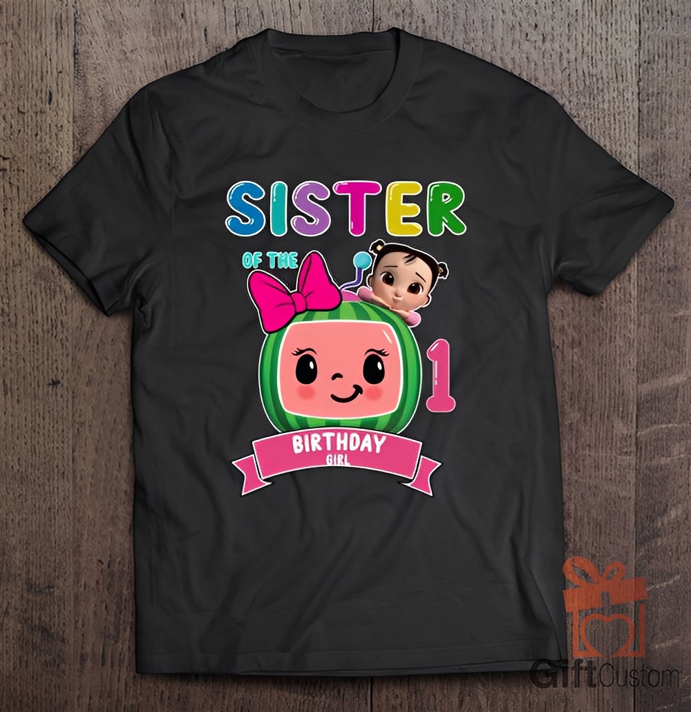 Cocomelon Sister Of The Birthday Girl 1st Birthday Girl Family Matching Shirts