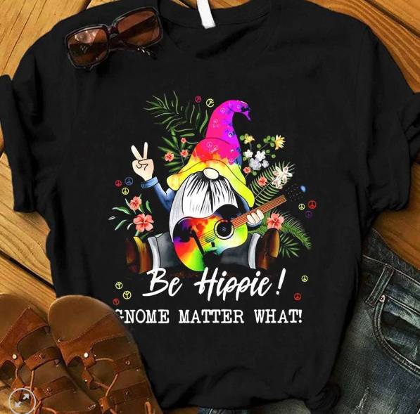 Be Hippie Matter What Hippie Shirts Unisex Short Sleeve Classic Tee