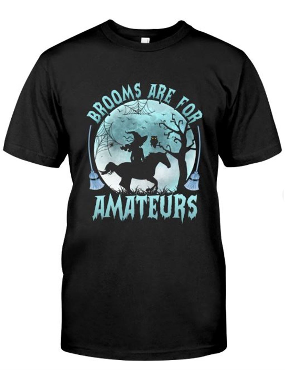 Brooms Are For Amateurs - Horse Halloween Classic T-shirt