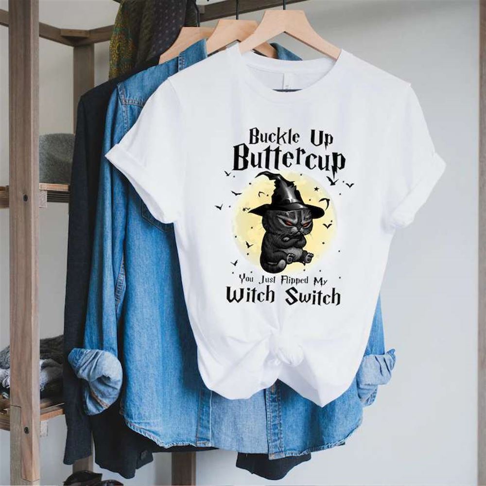 Buckle Up Buttercup You Flipped My Witch Switch Sweatshirt Black Cat Halloween Shirt