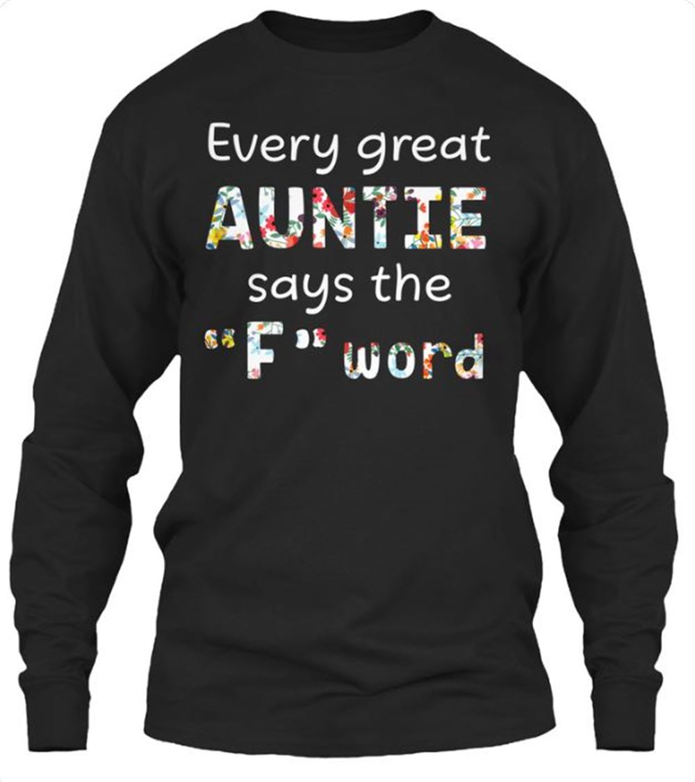 Every Great Auntie Says The F Word Sweatshirt