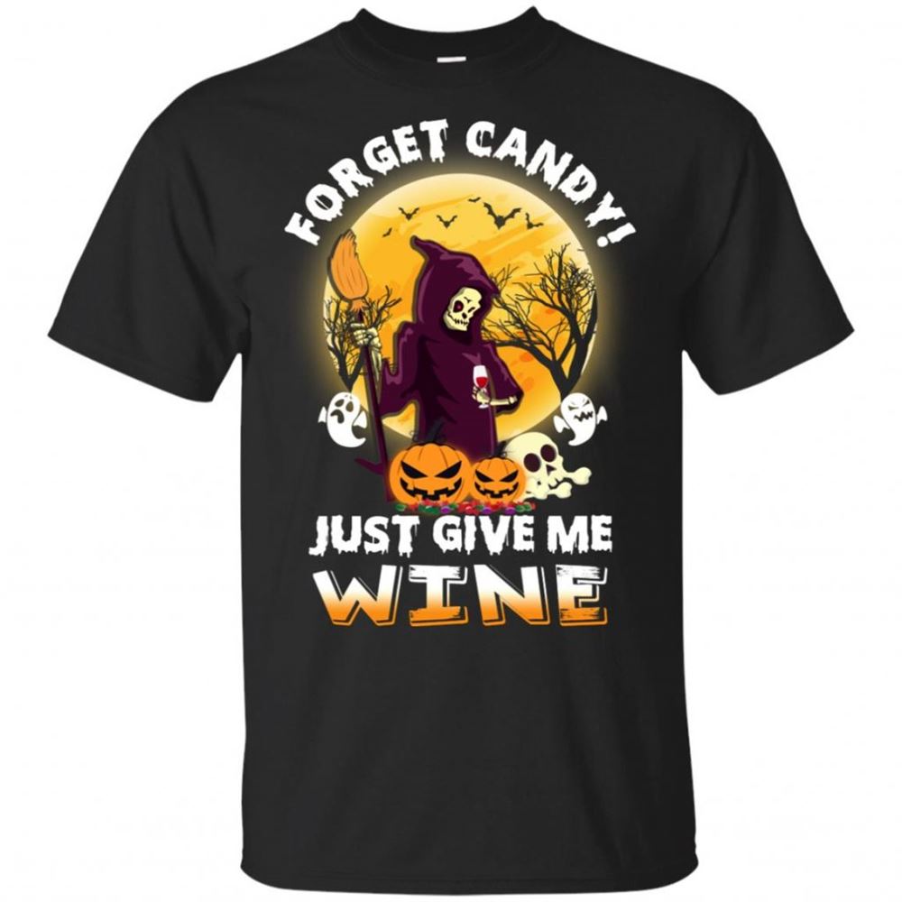 Halloween Forget Candy Just Give Me Wine Shirt