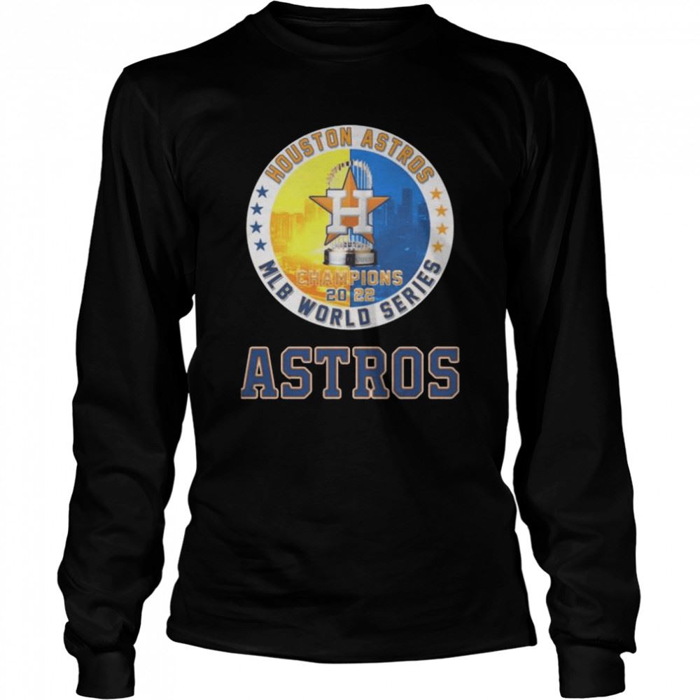 Houston Astros Champions 2022 Mlb World Series Shirt Long Sleeved T-shirt