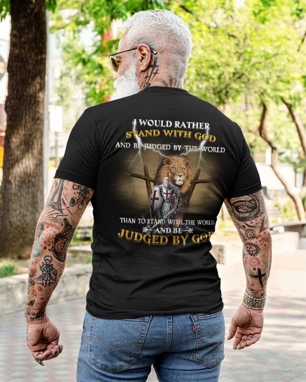 I Would Rather Stand With God And Be Judged By The World Classic T-shirt