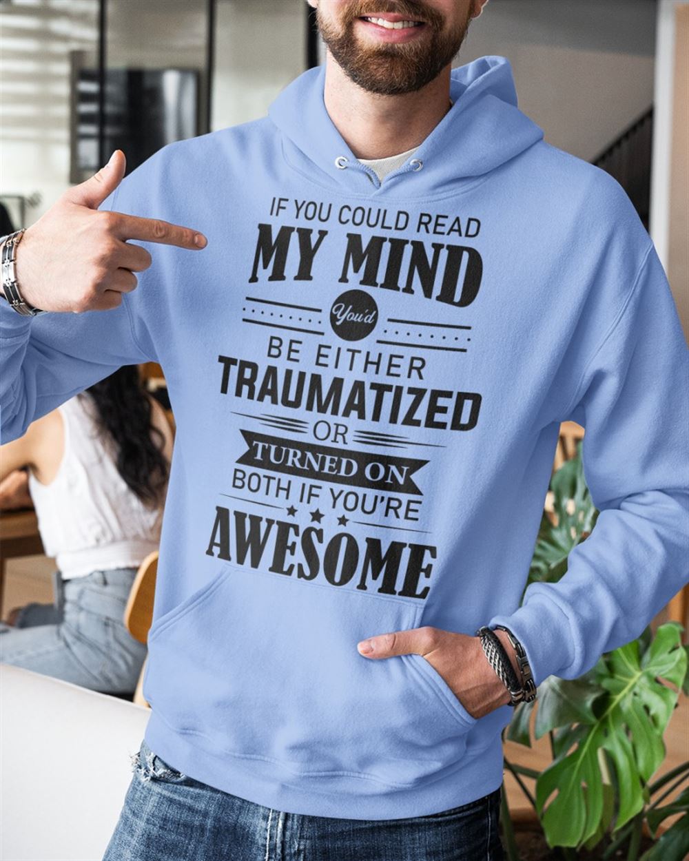 If You Could Read My Mind Hooded Sweatshirt