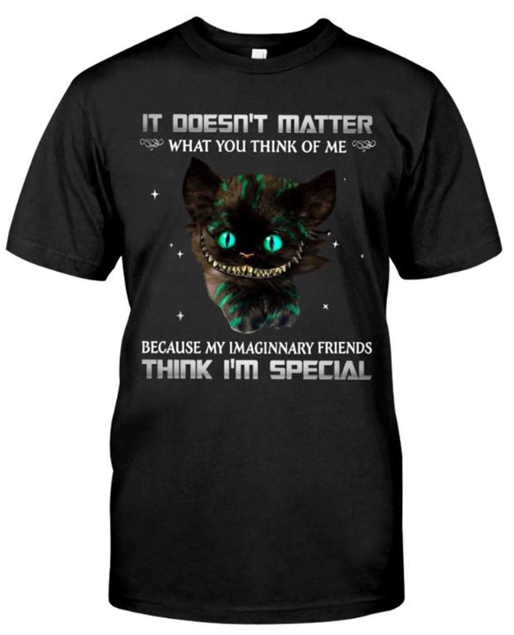 It Doesnt Matter What You Think Of Me Classic T-shirt Unisex Short Sleeve Classic Tee