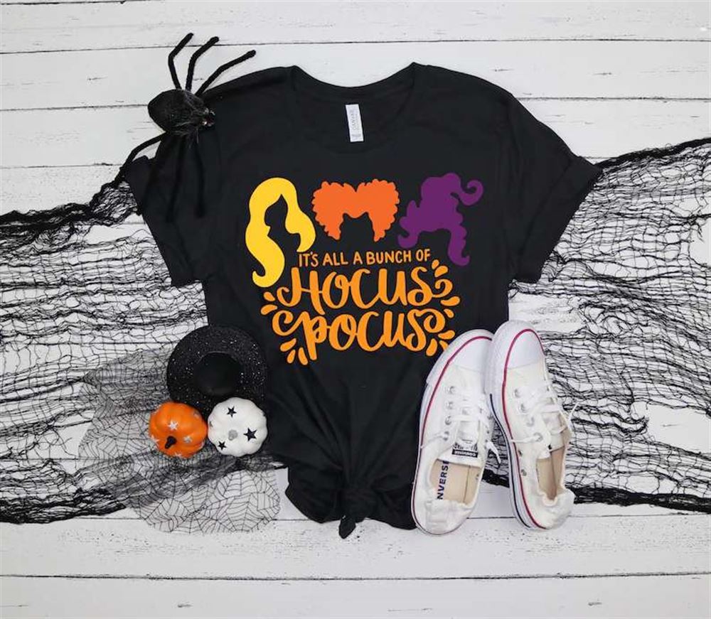 Its All A Bunch Of Hocus Pocus Halloween Shirt