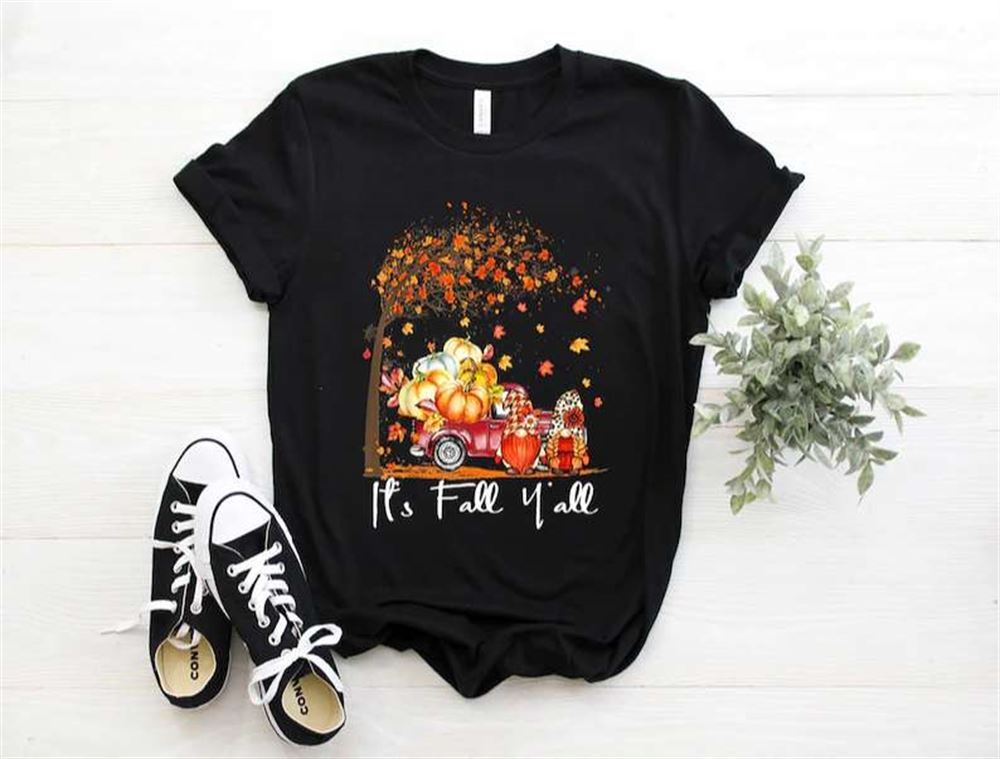 Its Fall Yall Cute Gnomes Pumpkin Truck Autumn Tree Fall Unisex T Shirt