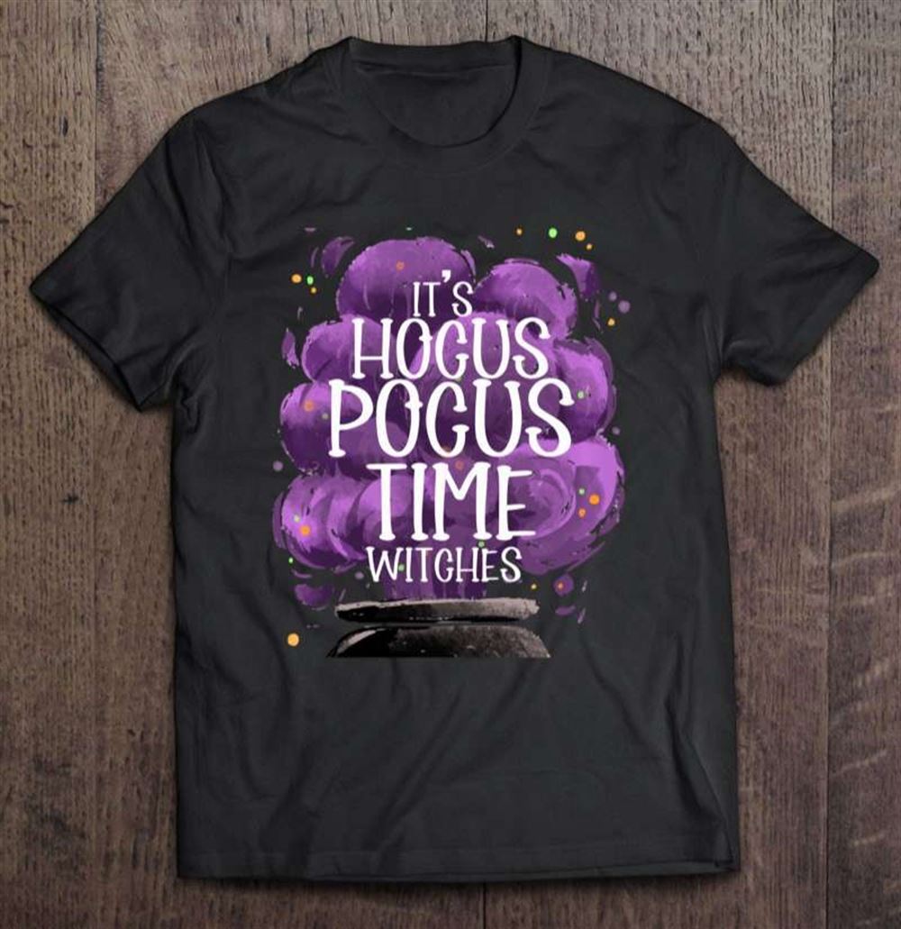 Its Hocus Pocus Time Witches Cute Halloween Witch T-shirt