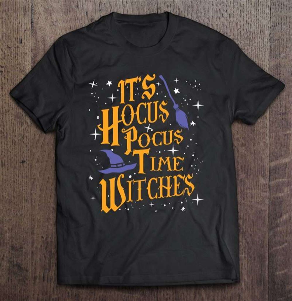 Its Hocus Pocus Time Witches Funny Halloween Design T-shirt