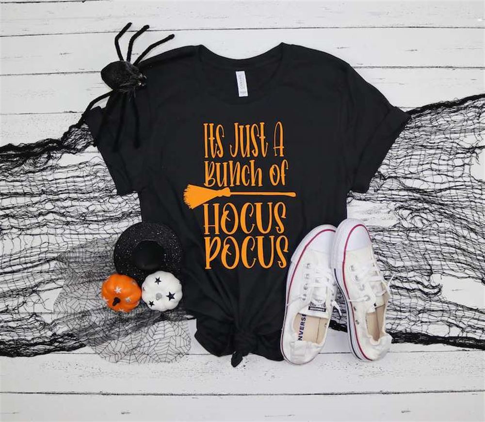 Its Just A Bunch Of Hocus Pocus Halloween Shirt