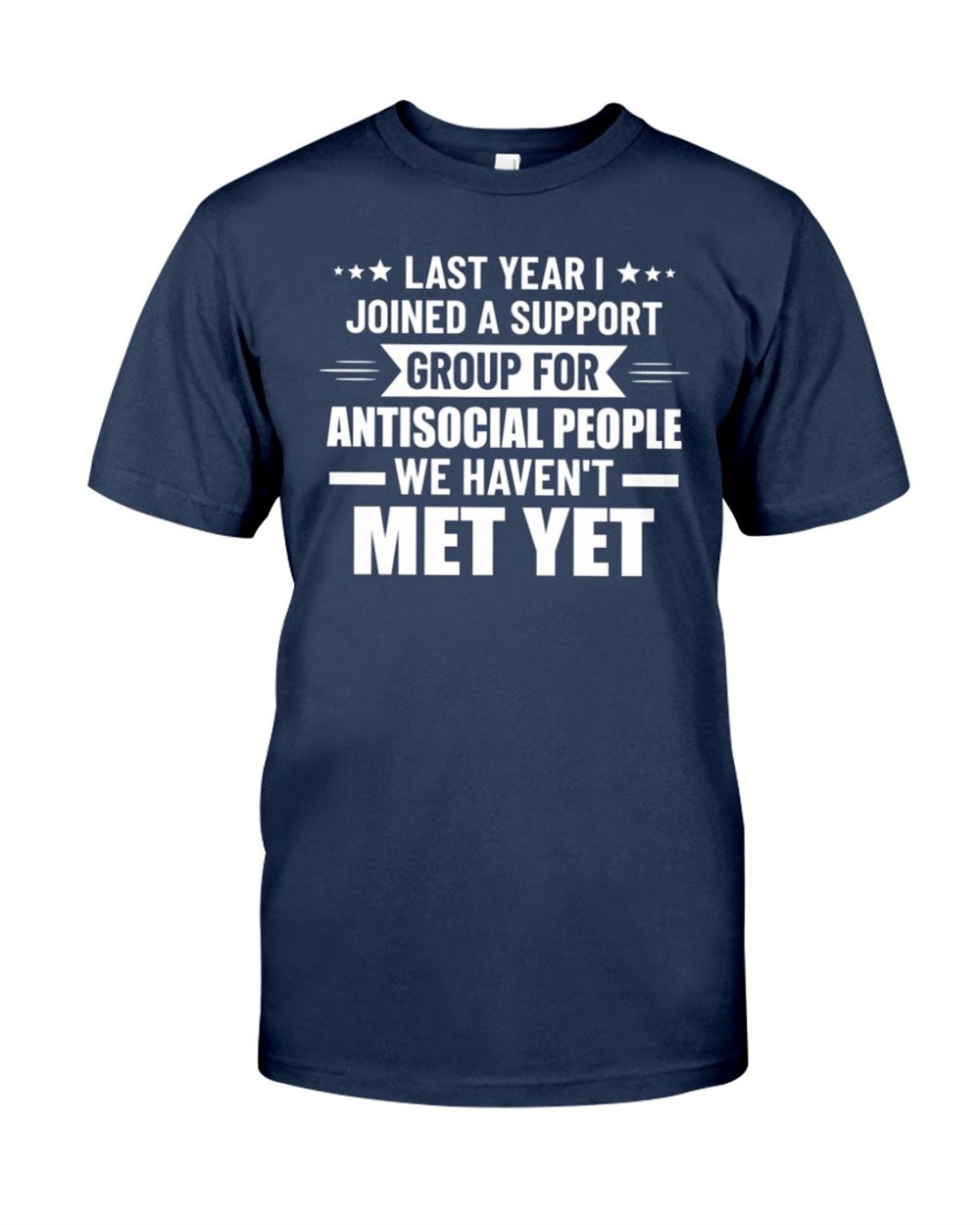 Last Year I Joined A Support Group Classic T-shirt Unisex Short Sleeve Classic Tee