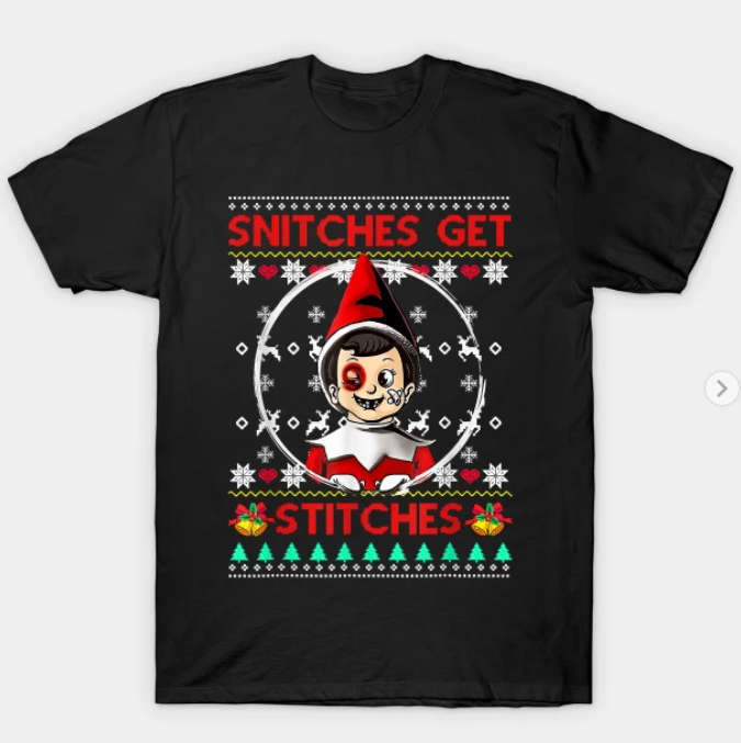 Merry Christmas Snitches Get Stitches Elf Ugly Sweater T-shirt Christmas Holiday Long Sleeve Print Clothing Outfits