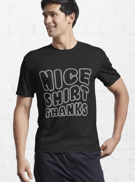 Nice Shirt Thank You Design Active T-shirt Breathable T-shirt