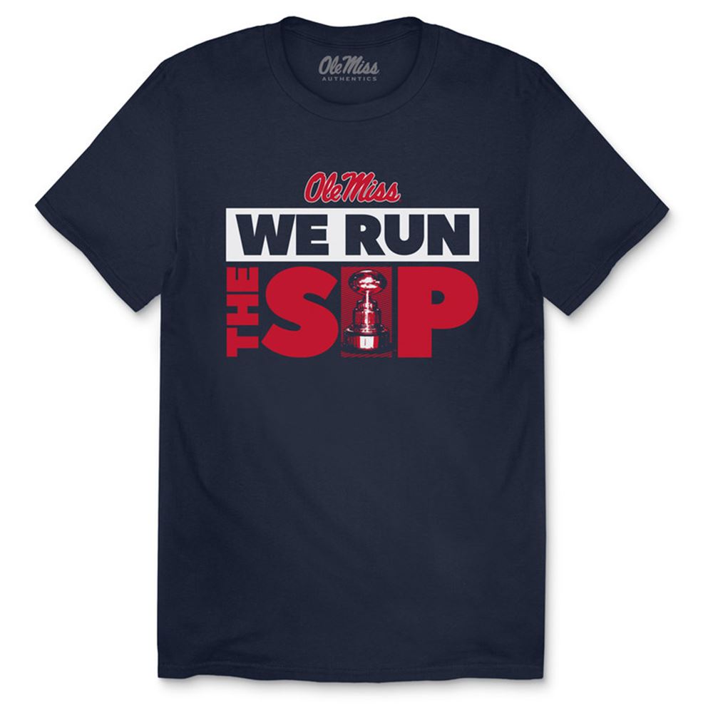 Ole Miss We Run The Sip Unisex Short Sleeve T-shirt