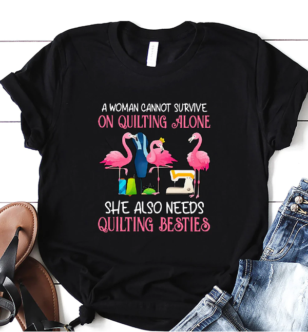 Quilting A Woman Cannot Survive On Quilting Alone Dark Classic T Shirt Christmas Holiday Short Sleeve Print Clothing Outfits