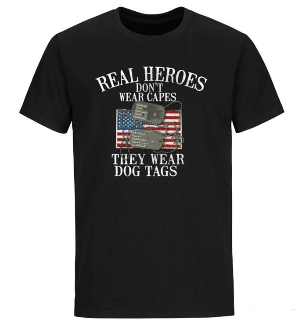 Real Heroes Dont Wear Capes T-shirt Unisex Short Sleeve Classic Tee