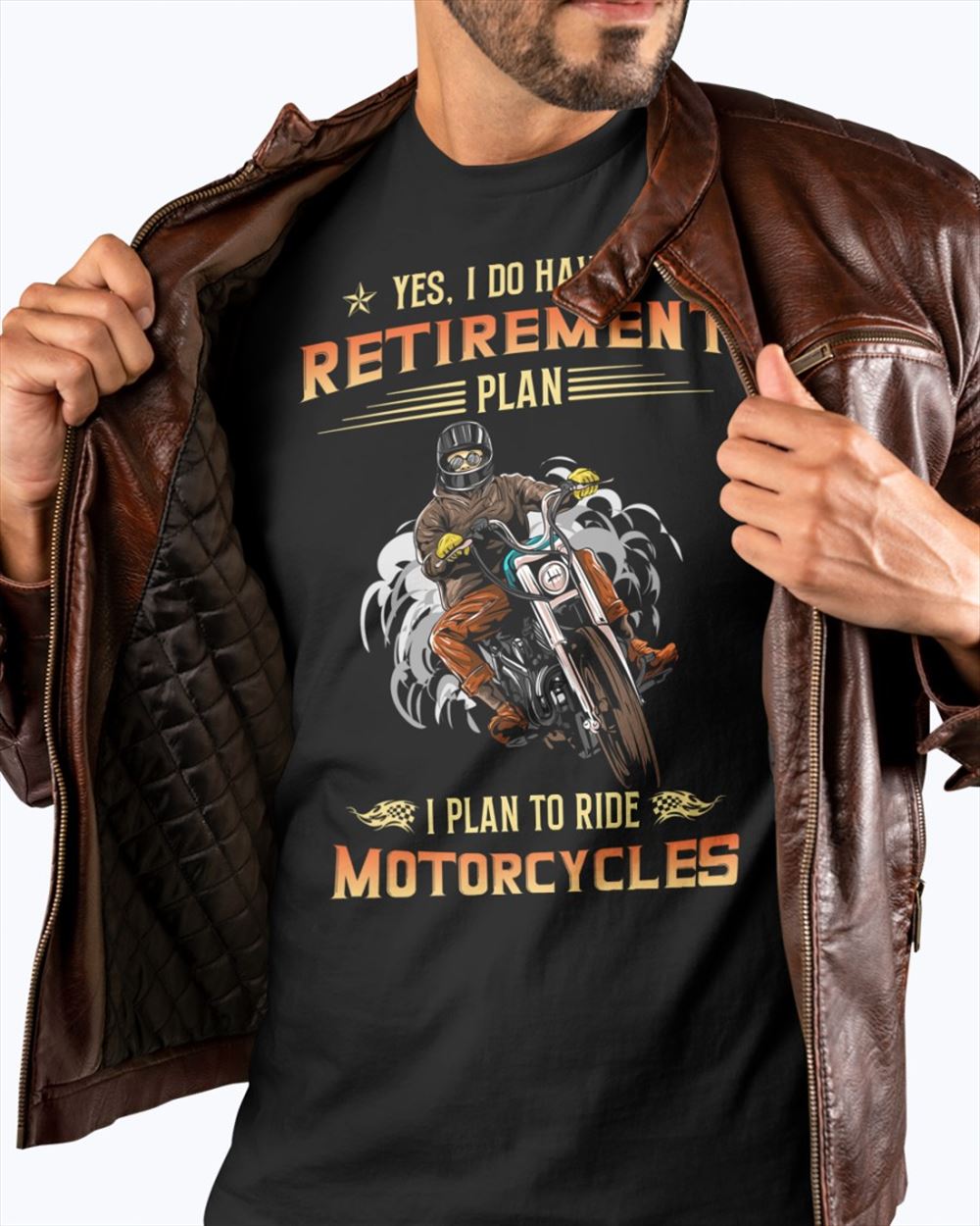 Retirement Plan I Plan To Ride Motorcycles Premium Fit Mens Tee Unisex Short Sleeve Classic Tee