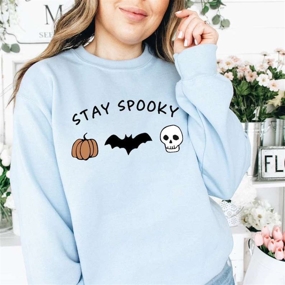Stay Spooky Sweatshirt Unisex T Shirt