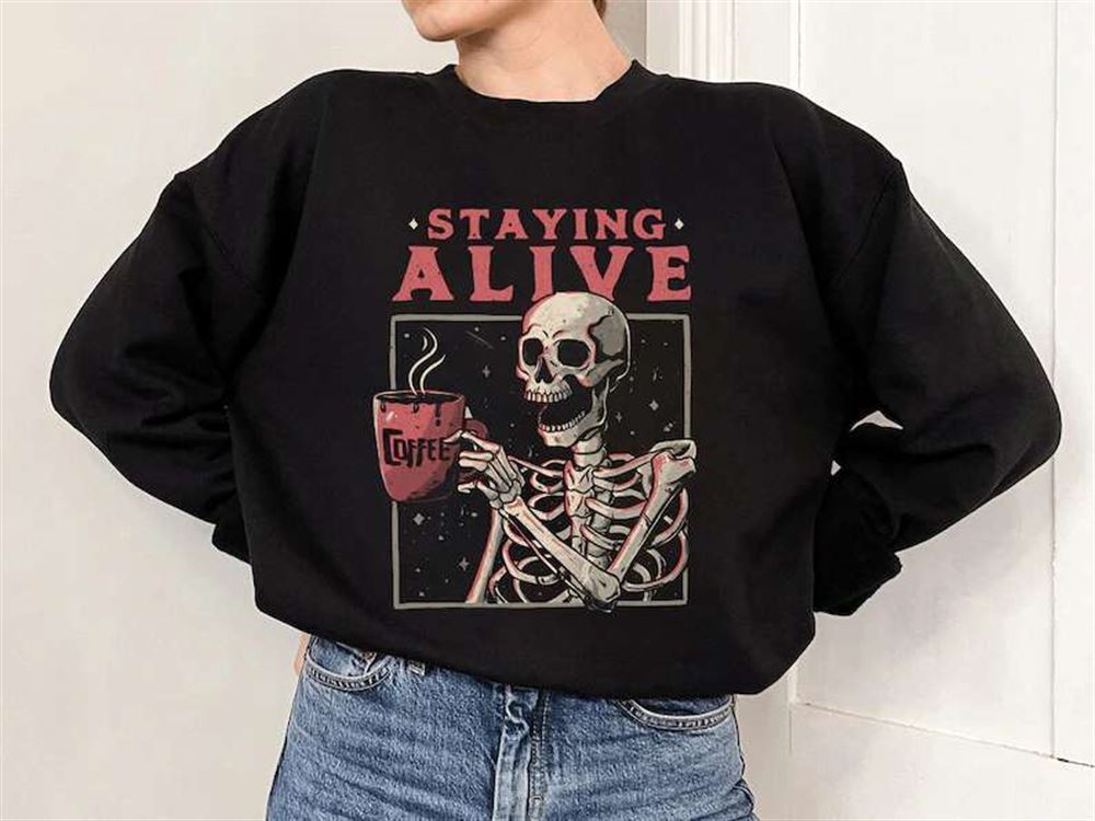 Staying Alive Halloween Sweatshirt Unisex T Shirt