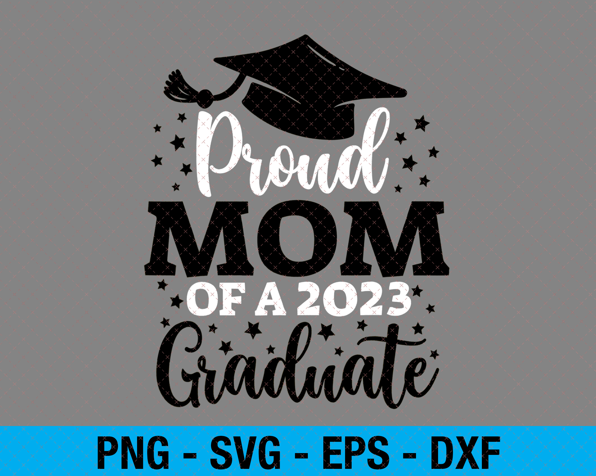 Mom Senior 2023 Proud Mom Of A Class Of 2023 Graduate