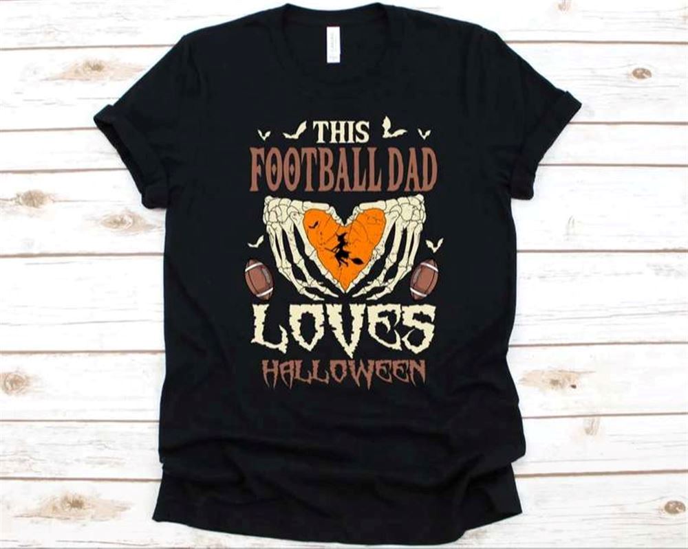 This Football Dad Loves Halloween Halloween Costume T-shirt