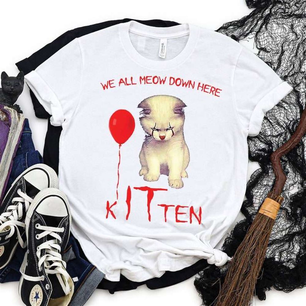 We All Meow Down Here Kitten T-shirt