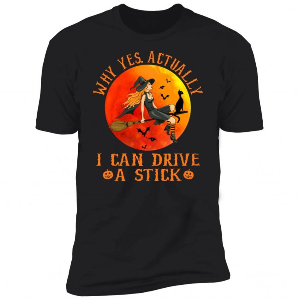 Why Yes Actually I Can Drive A Stick Funny With Costume Retro Vintage Shirt