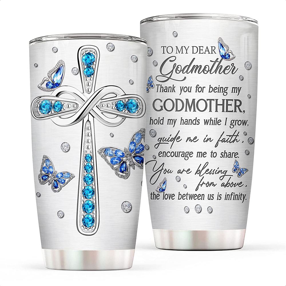 20 Oz Stainless Steel Coffee Tumbler For Women - To My Dear Godmother Gift From Godchild - Mom Tumbl