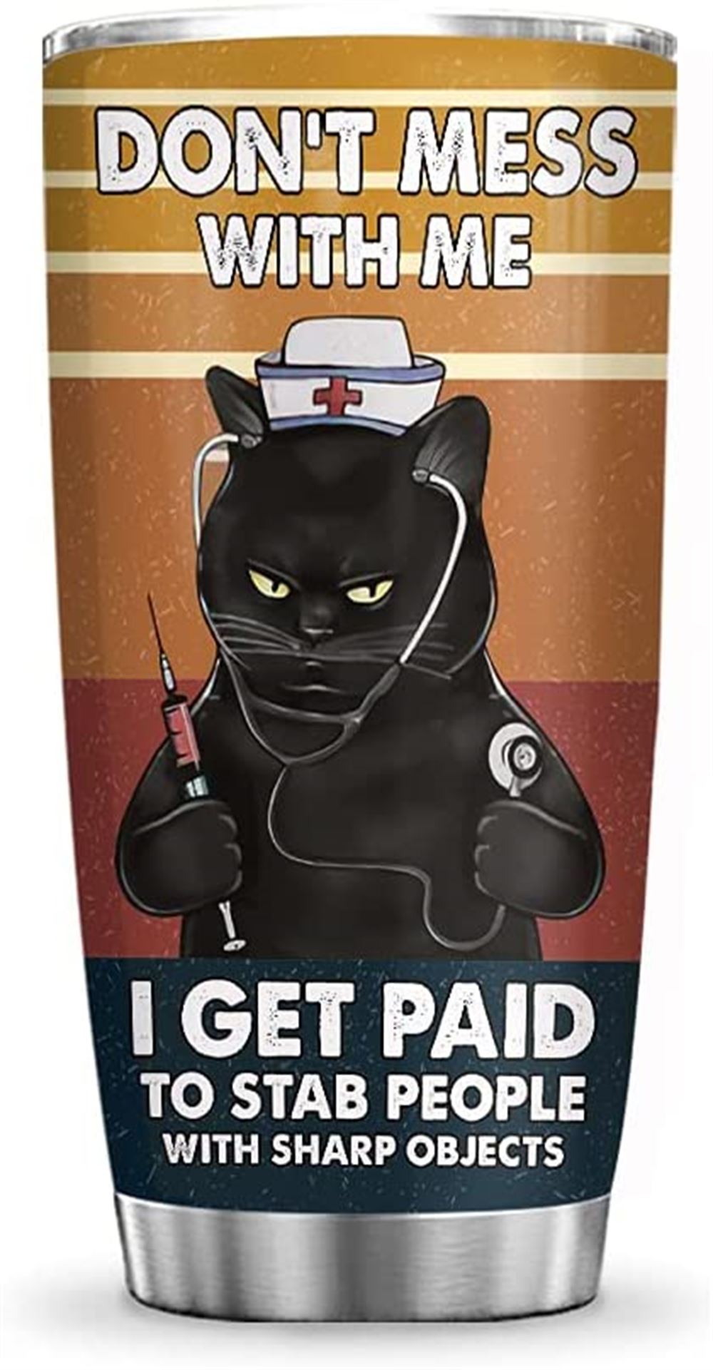 20oz Dont Mess With Me Nurse Vintage Black Cat Nurse Inspiration Tumbler Cup With Lid Double Wall V