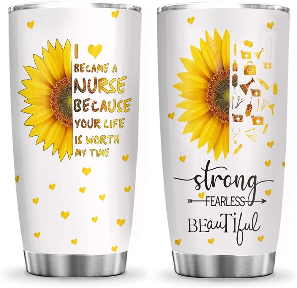 20oz Strong Fearless Beautiful Become A Nurse Nurse Inspiration Tumbler Cup With Lid Double Wall Vac