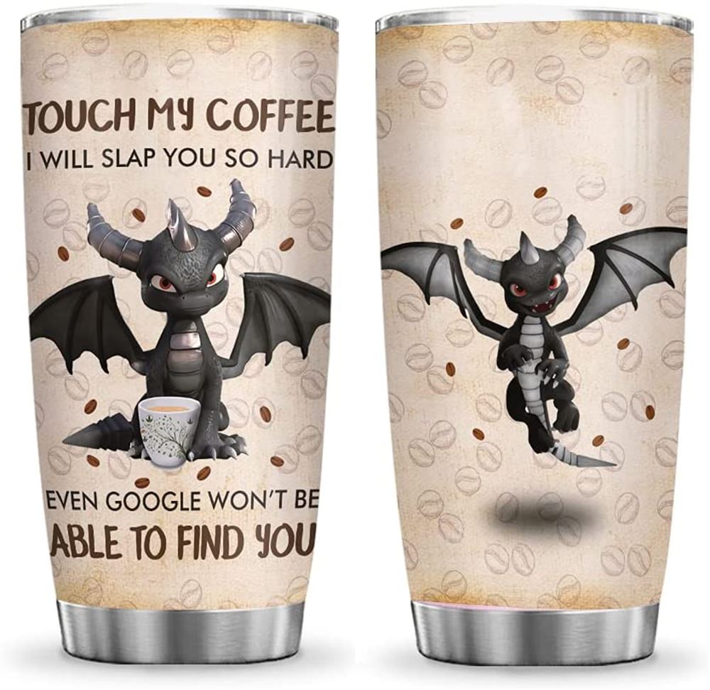 64hydro 20oz Dont Touch My Coffee Dragon Lover Tumbler Cup With Lid Double Wall Vacuum Thermos Insu