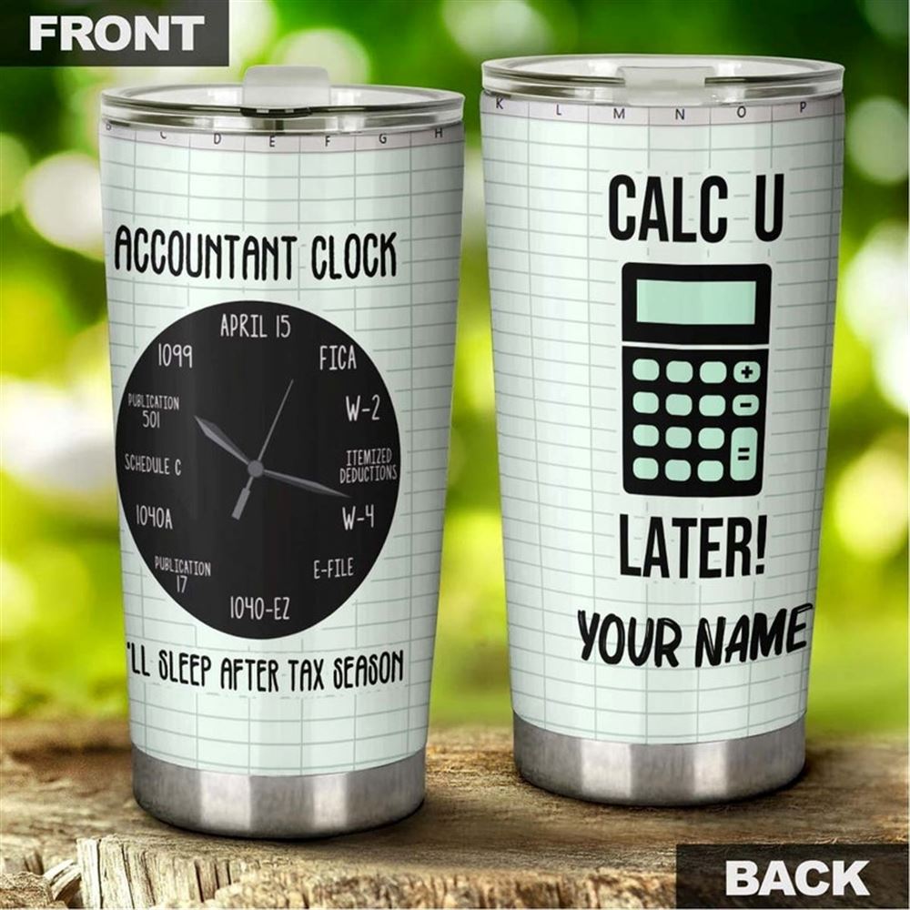 Accountant Clock Sleep After Tax Season Personalized Tumbler- Accountant Present- Accountant Tumbler