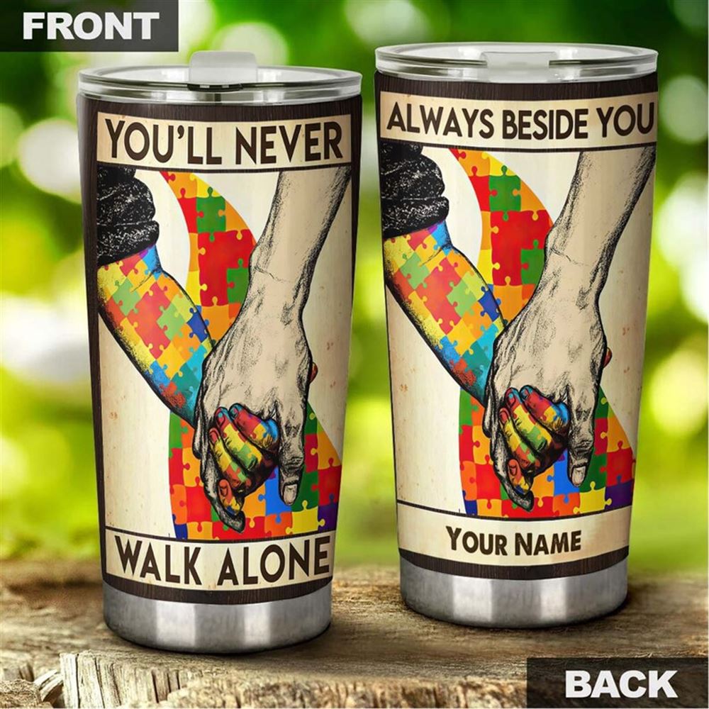 Autism You Will Never Walk Alone Personalized Steel Tumbler- Autism Tumbler - Autism Gift - Gift For