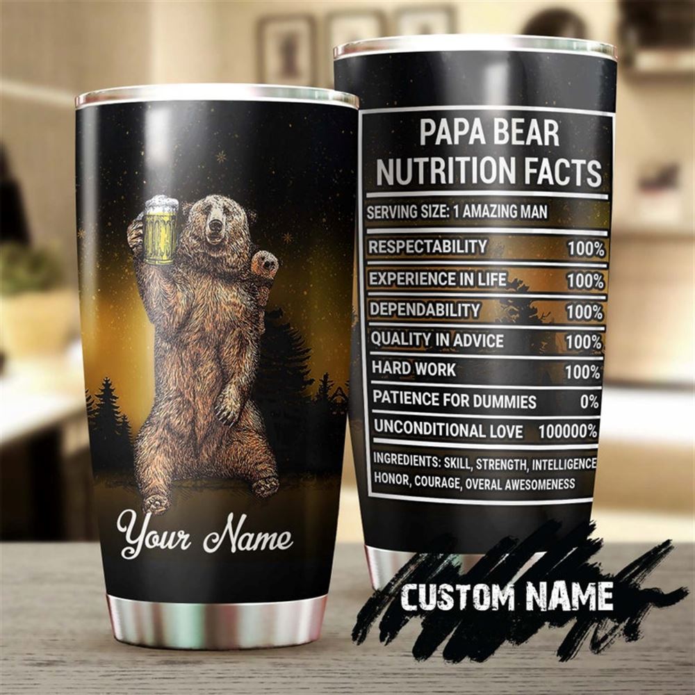 Bear Beer Dad Papa Bear Nutrition Fact Funny Personalized Tumbler-birthday Christmas Fathers Day Gi