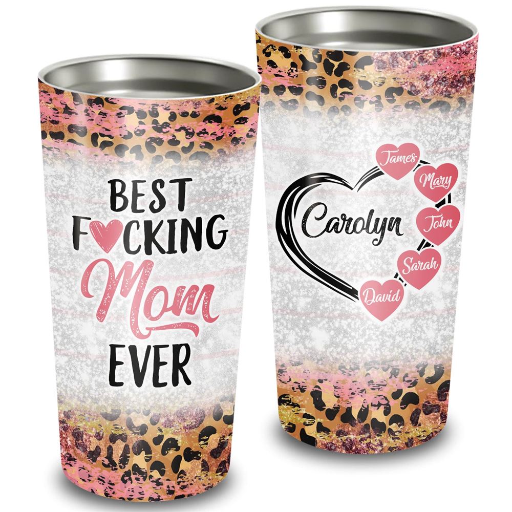 Best Fucking Mom Ever Custom Name 20oz Tumbler