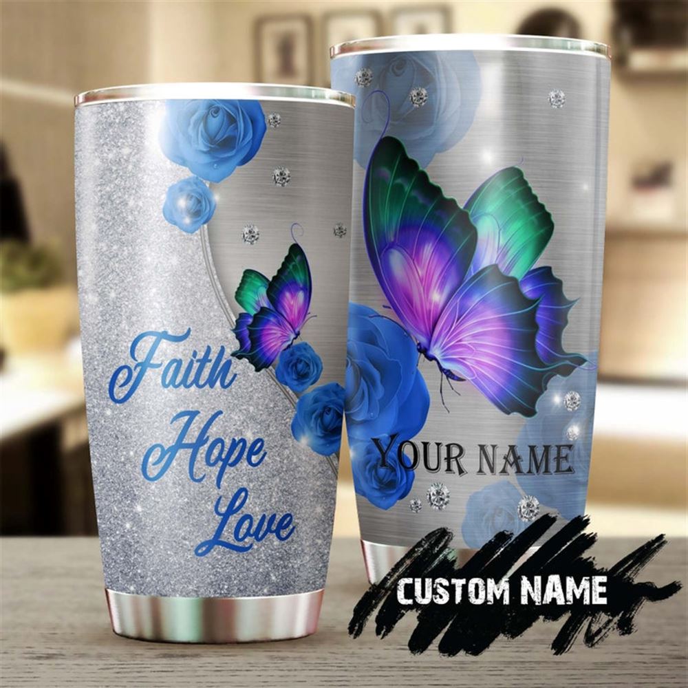 Butterfly Faith Hope Love Roses Jewelry Style Personalized Tumbler-birthday Christmas Gift For Jesus