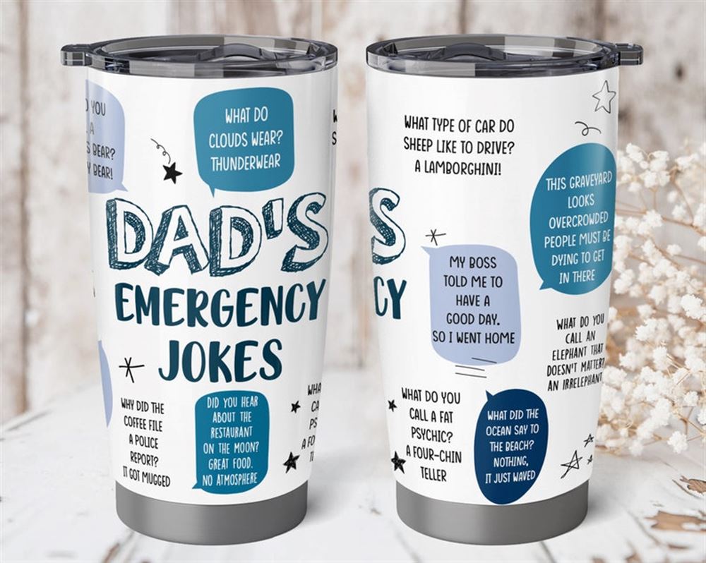 Dad Gifts For Fathers Day Dads Emergency Jokes Tumbler Dad Coffee Tumbler Birthday Gifts For Dad Be