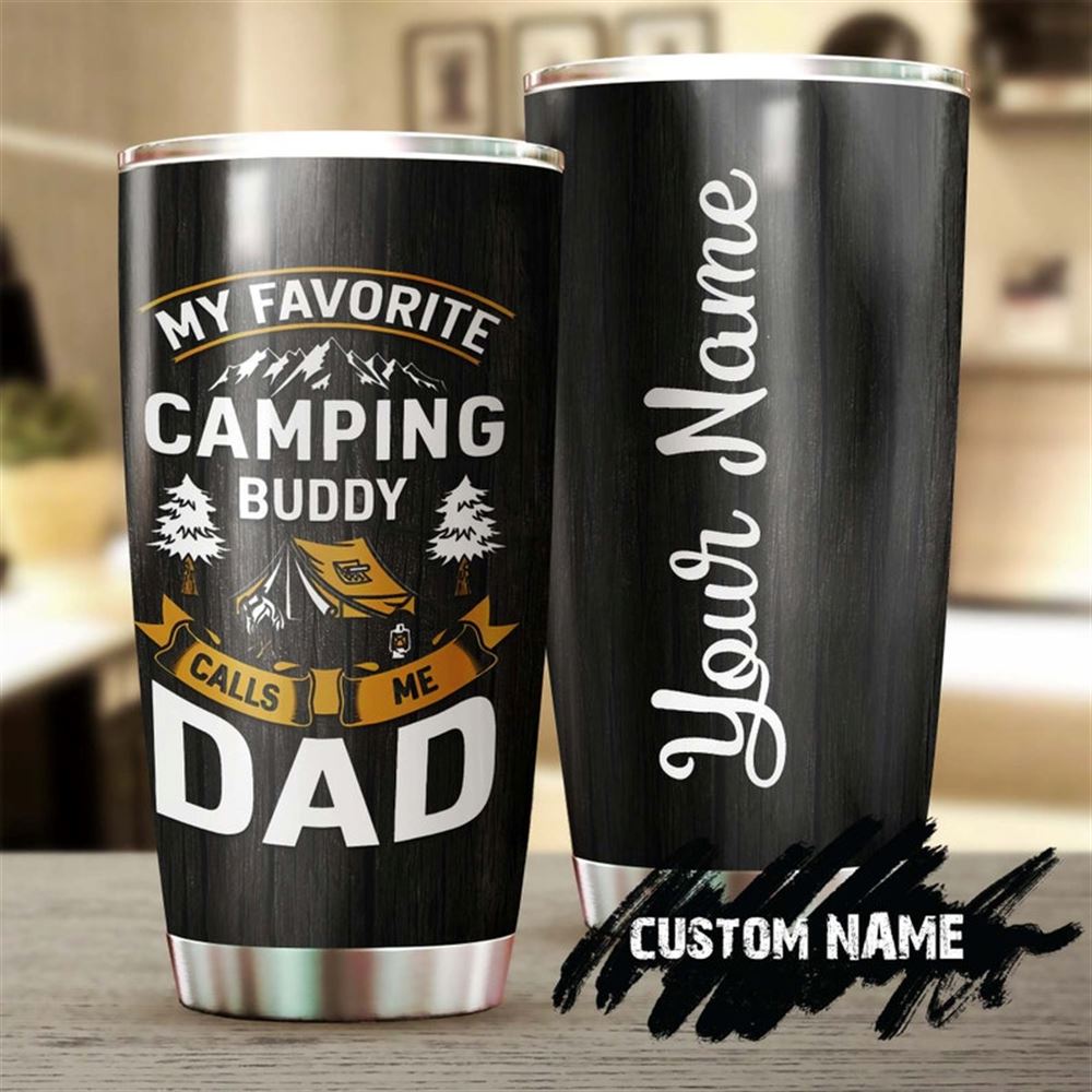 Dad My Favorite Camping Buddies Call Me Dad Personalized Tumbler-birthday Gift Christmas Gift Father