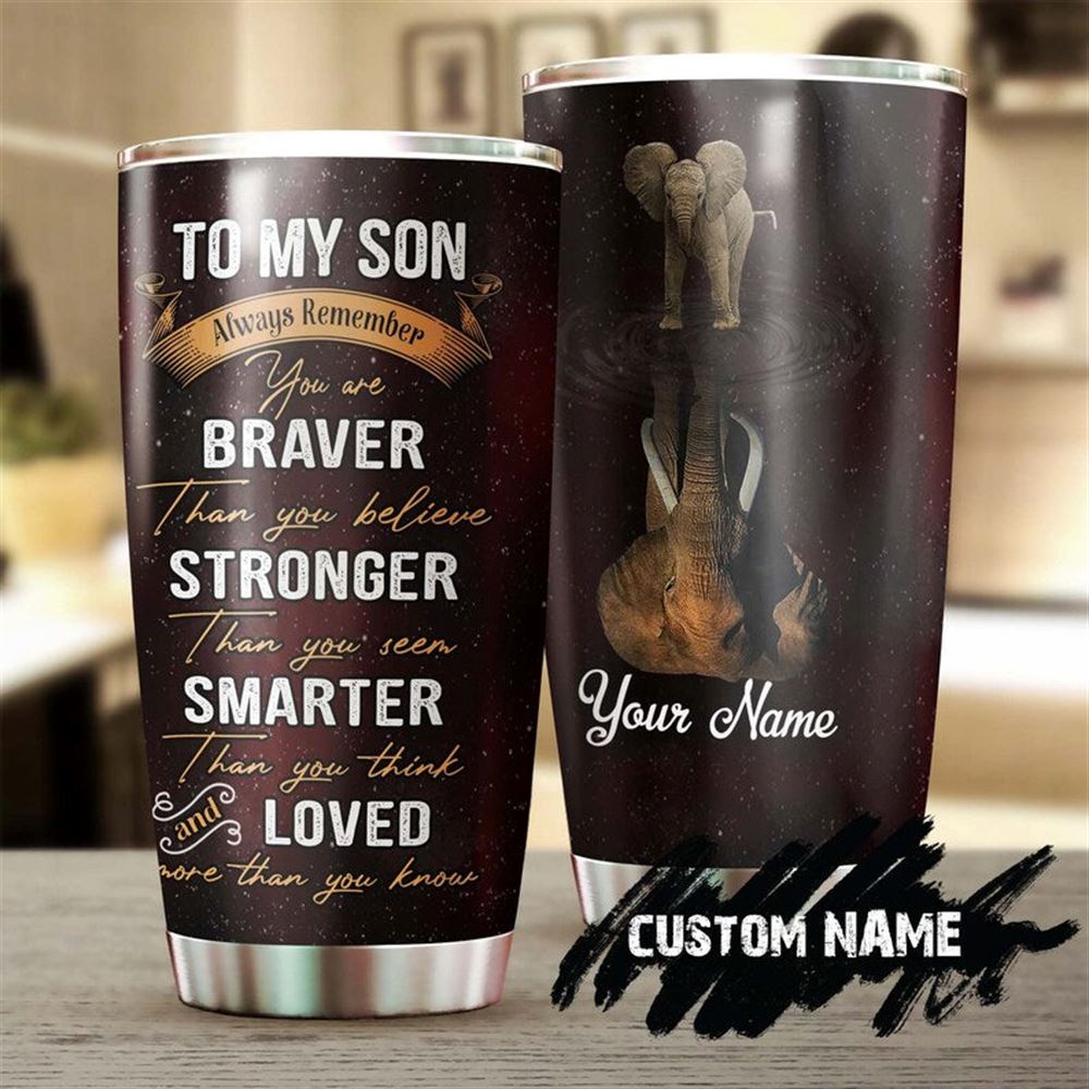 Dad To Son Elephant You Are Braver Than You Think Personalized Tumbler-birthday Gift Christmas Gift