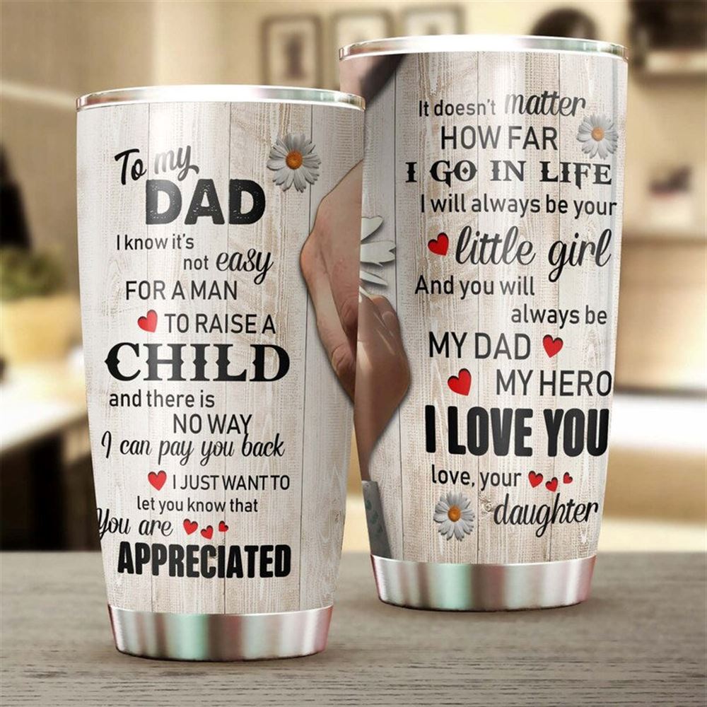Daughter To Daddy Faith No Way I Can Pay You Back You Are Appreciated Tumbler-birthday Christmas Gif