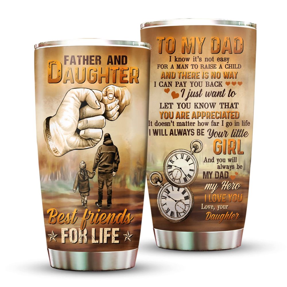 Daughter To My Dad I Will Always Be Your Little Girl 20oz Tumbler